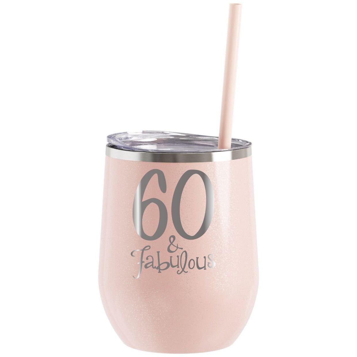 60 and Fabulous Tumbler for Women, Sixty and Fabulous Wine Tumbler